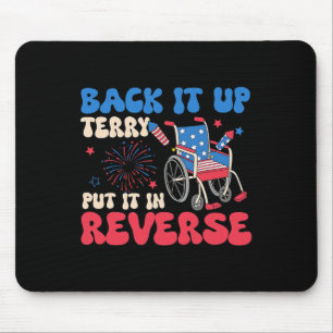 Tapis De Souris Back It Up Terry Put It In Reverse Funny Meme 4th