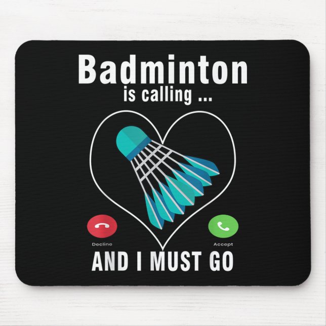 Tapis De Souris Badminton Appelle Et Je Dois Aller Drôle Badminton (Devant)