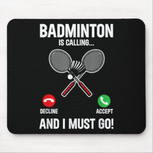 Tapis De Souris Badminton Appelle Et Je Dois Aller Jouer Sport Sh