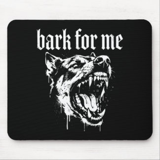 Tapis De Souris Bark for me funny dog meme 