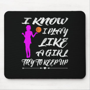 Tapis De Souris Basket-ball féminin Funny Play Like a Girl Basket-