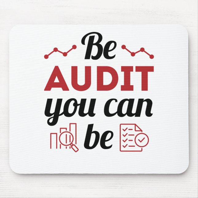 Tapis De Souris Be Audit You Can Be Funny Auditing Staff (Devant)