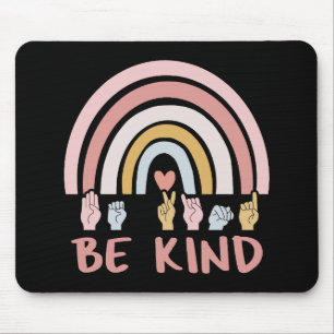 Tapis De Souris Be Kind ASL III - Langue des Signes Américaine