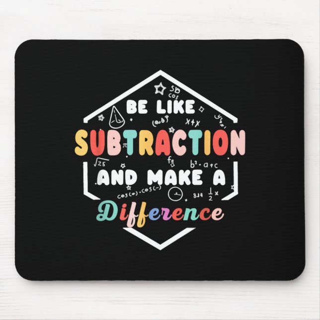 Tapis De Souris Be Like Subtraction Math Quote Chalkboard Teacher  (Devant)