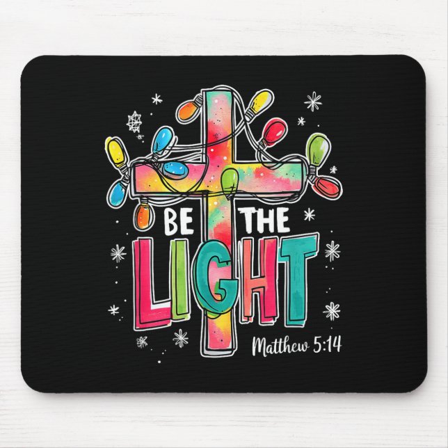 Tapis De Souris Be The Light Christmas Matthew 5_14 Faith Christia (Devant)