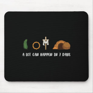 Tapis De Souris Beaucoup De Choses Peuvent Se Produire En 7 Jours
