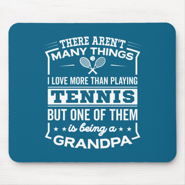 Tapis De Souris Being A Tennis Grandpa Funny Old Man  (Devant)