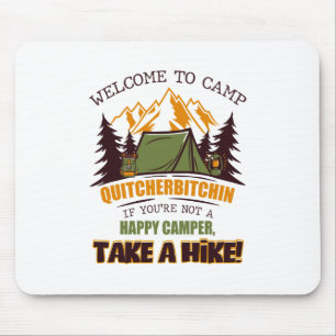 Tapis De Souris Bienvenue Au Camp Quitcherbitchin Happy Camper