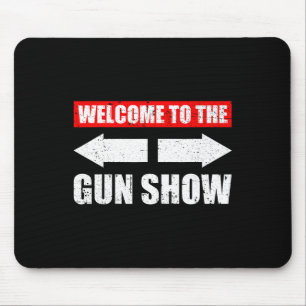Tapis De Souris Bienvenue Au Spectacle D'Armes À Feu Weight Sports