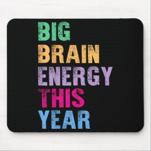 Tapis De Souris Big Brain Energy Cette Année Drôle Branché Retour 