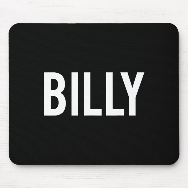 Tapis De Souris Billy - Cool New Funny Name Fan Gift Tee  (Devant)