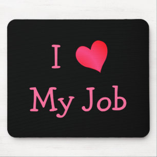 Tapis De Souris Black and Pink I Love My Job