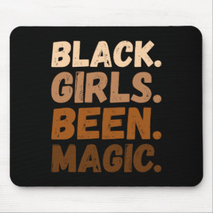Tapis De Souris Black Girls Been Magic Melanin Af Africain-América