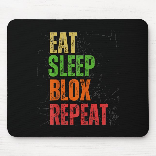 Tapis De Souris Blox Gaming Tee, Eat Sleep Blox Repeat, Kids Gamin (Devant)