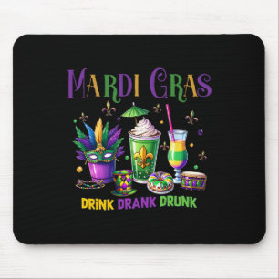 Tapis De Souris Boire mignonne Boire Drunk Funny Mardi Gras Day Dr