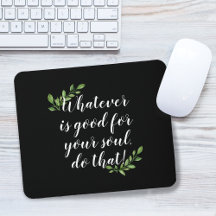"Bon Pour L'Âme" Citation Inspirationnelle