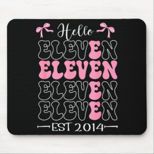 Tapis De Souris Bonjour Eleven Est 2014 11e fille d'anniversaire C