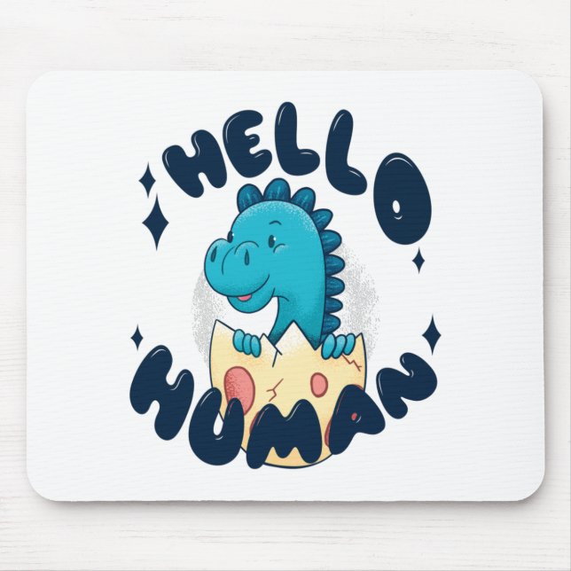 Tapis De Souris Bonjour humain drôle Dinosaure (Devant)