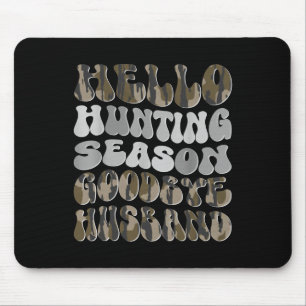 Tapis De Souris Bonjour saison de chasse
