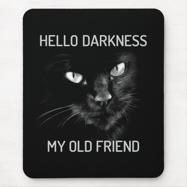Tapis De Souris Bonjour Ténèbres Mon Vieux Ami Chat - V2 - Whisker (Devant)