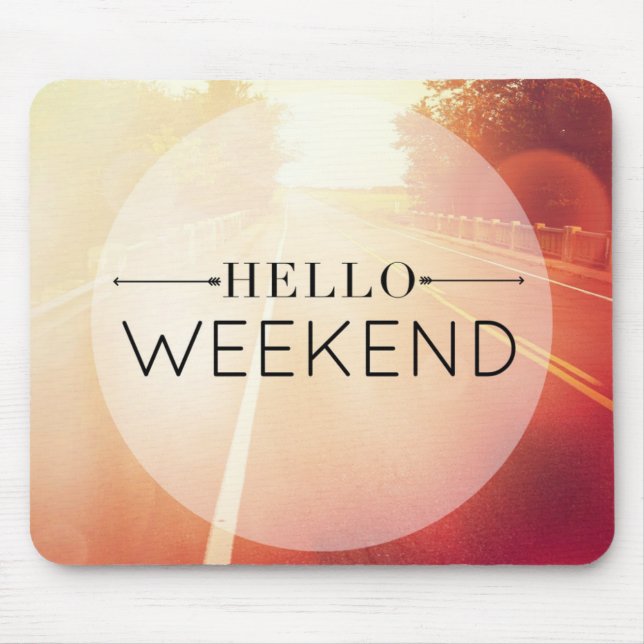 Tapis De Souris Bonjour week-end 3 (Devant)