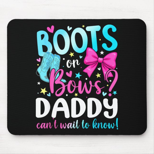 Tapis De Souris Boots Or Bows Daddy Loves You Gender Reveal Party  (Devant)