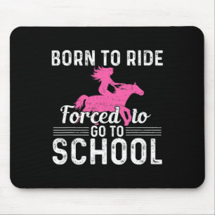 Tapis De Souris Born Ride Horse Forcé D'Aller À L'École Fun Barrel