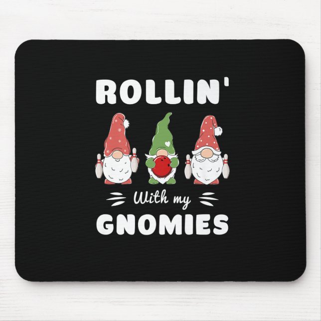 Tapis De Souris Bowling Rollin' Avec Mes Gnomies Funny Gnome Premi (Devant)
