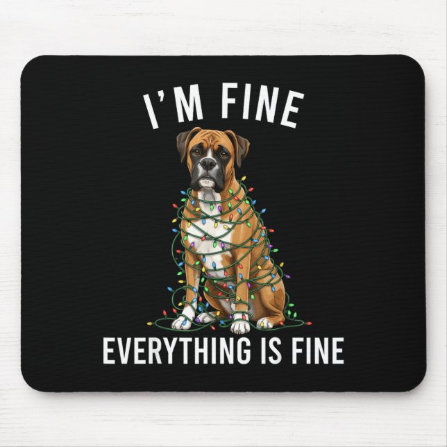 Tapis De Souris Boxer Dog Christmas I'm Fine Everything Is Fine  (Devant)