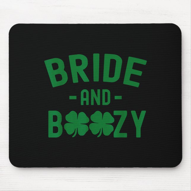 Tapis De Souris Bride And Boozy Irish St Patrick's Day Funny Shamr (Devant)