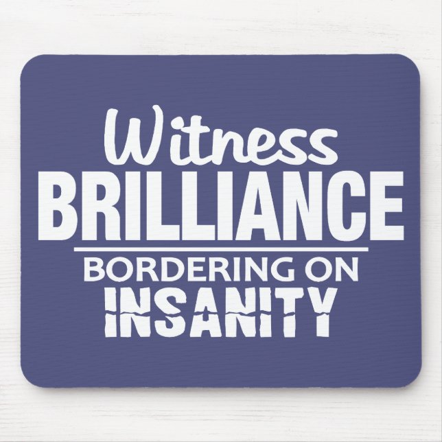 Tapis De Souris BRILLIANCE CONTRE INSANITÉ mousepad personnalisé (Devant)