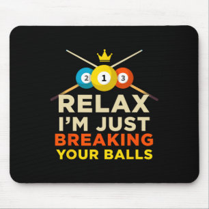 Tapis De Souris Briser Votre Ball Pool Billard Novelty Hob