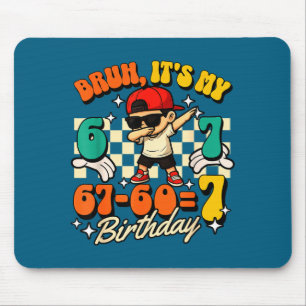Tapis De Souris Bruh 67-60=7 7e anniversaire garçon cool parti de