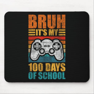Tapis De Souris Bruh C'Est Mes 100 Jours De Gamer Garçon École 100