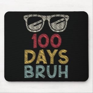 Tapis De Souris Bruh C'Est Mes 100 Jours D'École Garçons Filles Th