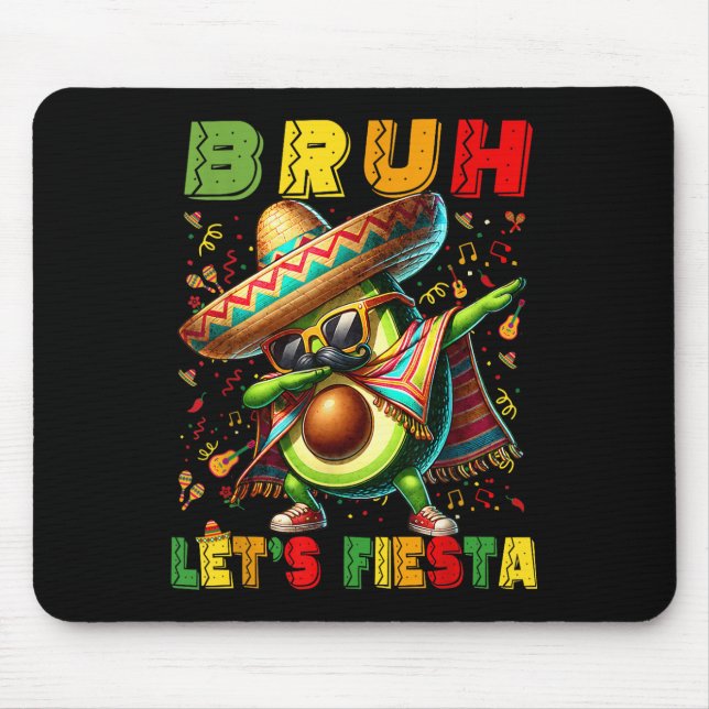 Tapis De Souris Bruh Dab Avocado Poncho Lets Fiesta Garçons Cinc (Devant)