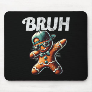 Tapis De Souris Bruh Mème Cool pain d'épices Dabbing Drôle Noël
