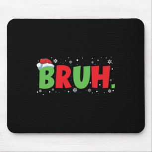 Tapis De Souris Bruh Mème Drôle Dire Ados Salutation Garçons Jeune