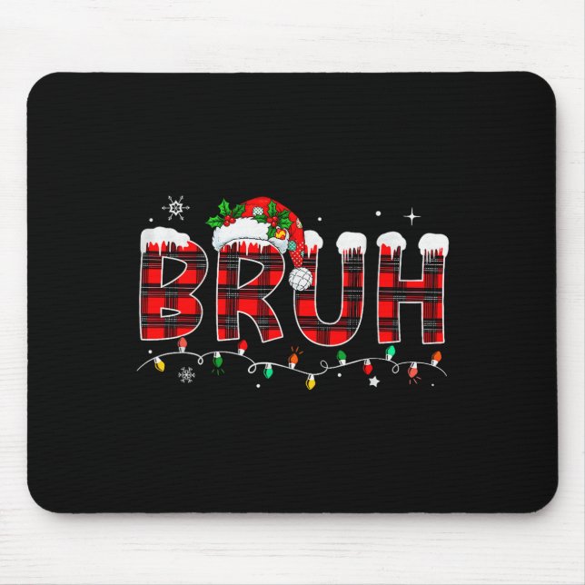 Tapis De Souris Bruh Meme Funny Saying Bro Greeting Teens Boys Men (Devant)