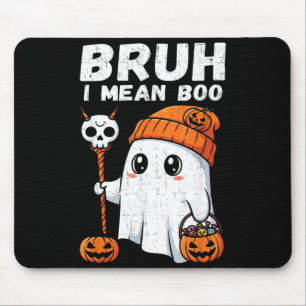 Tapis De Souris Bruh signifie Boo Cute Boo Citrouille Drôle Hallow