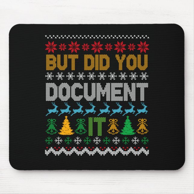 Tapis De Souris But Did You Doent It Ugly Funny Christmas Sweater  (Devant)