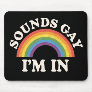 Tapis De Souris Ça a l'air gay, je suis dedans, drôle de fierté LG