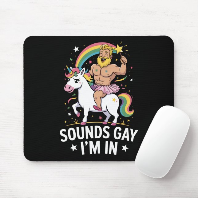 Tapis De Souris Ça Semble Gay Je Suis Dans (Avec souris)