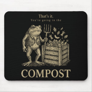 Tapis De Souris Ça va dans le compost drôle de grenouille jardinag