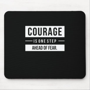Tapis De Souris Cadeau D'Anniversaire Courage Est Un Pas En Avant