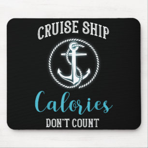 Tapis De Souris Calories du bateau de croisière ne comptent pas, A