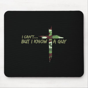 Tapis De Souris Camo Cant Mais Je Connais Un Type Jesus Cross Funn
