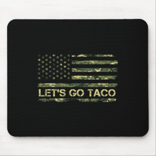 Tapis De Souris Camouflage Allons-y Taco, ce qui veut dire Trump T