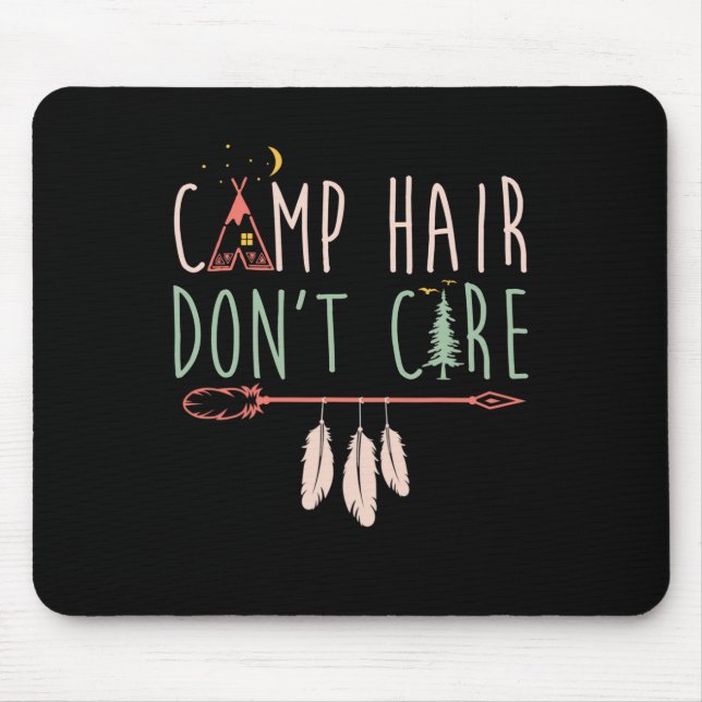 Tapis De Souris Camp Hair Ne vous souciez pas Funny Camping Camper (Devant)