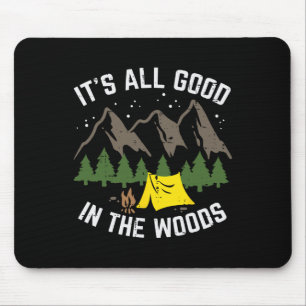 Tapis De Souris Camping tout va bien dans les bois Randonnée Campe
